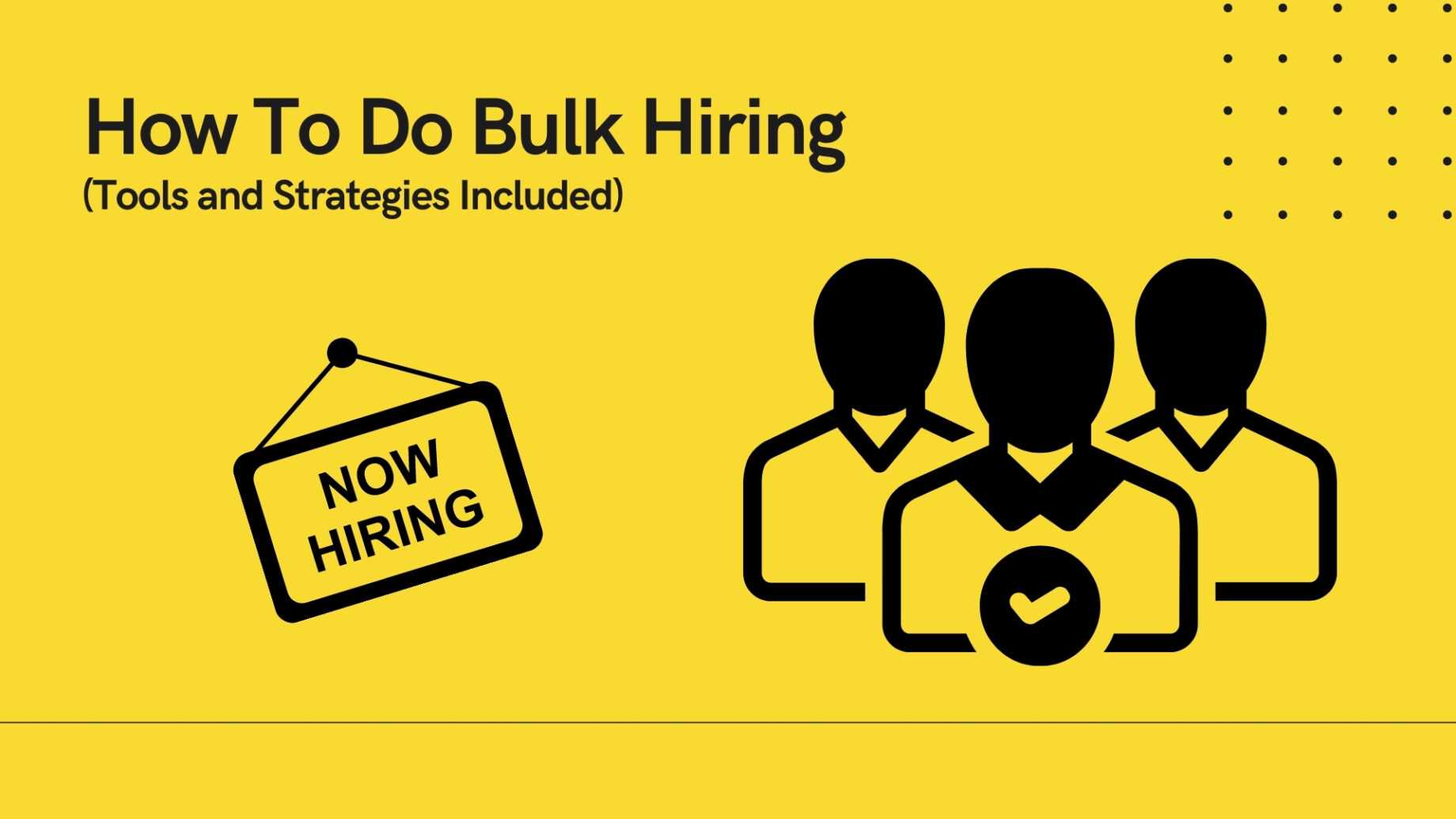 How To Do Bulk Hiring Tools And Strategies Included Exam Online