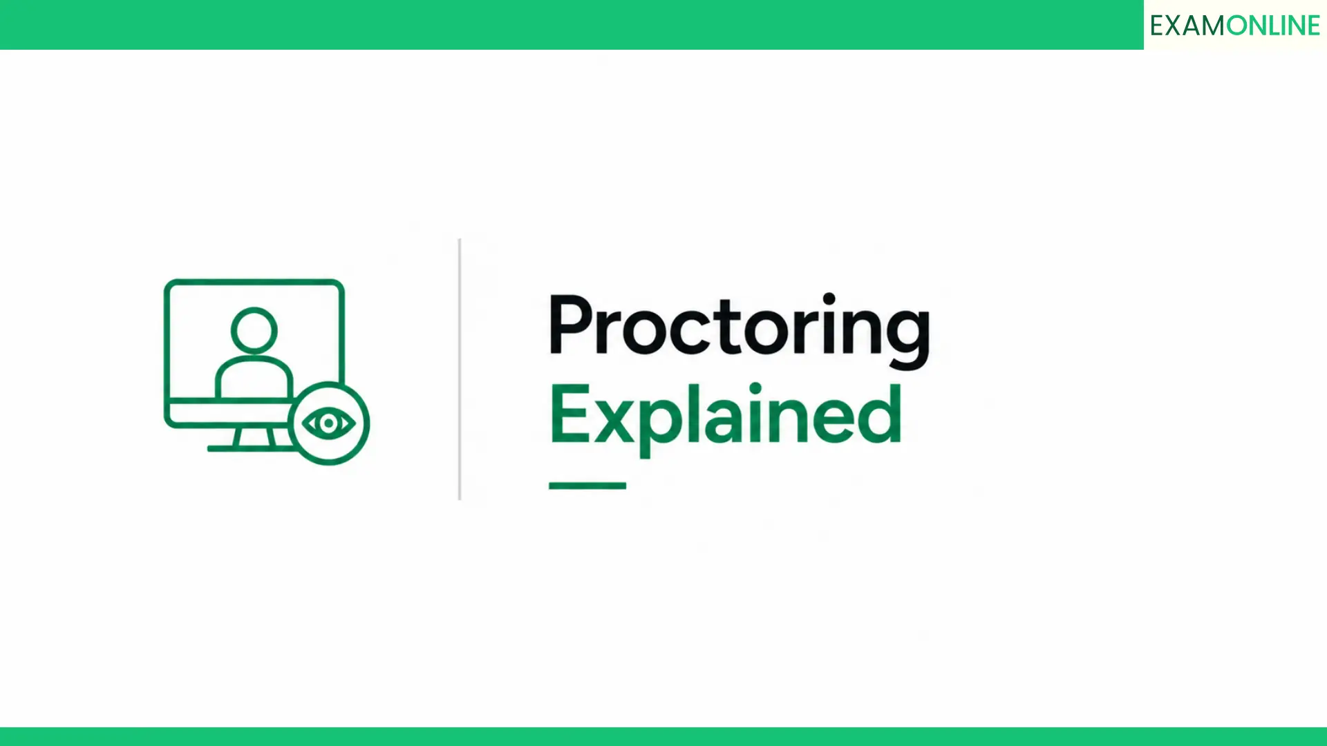 Proctoring Explained