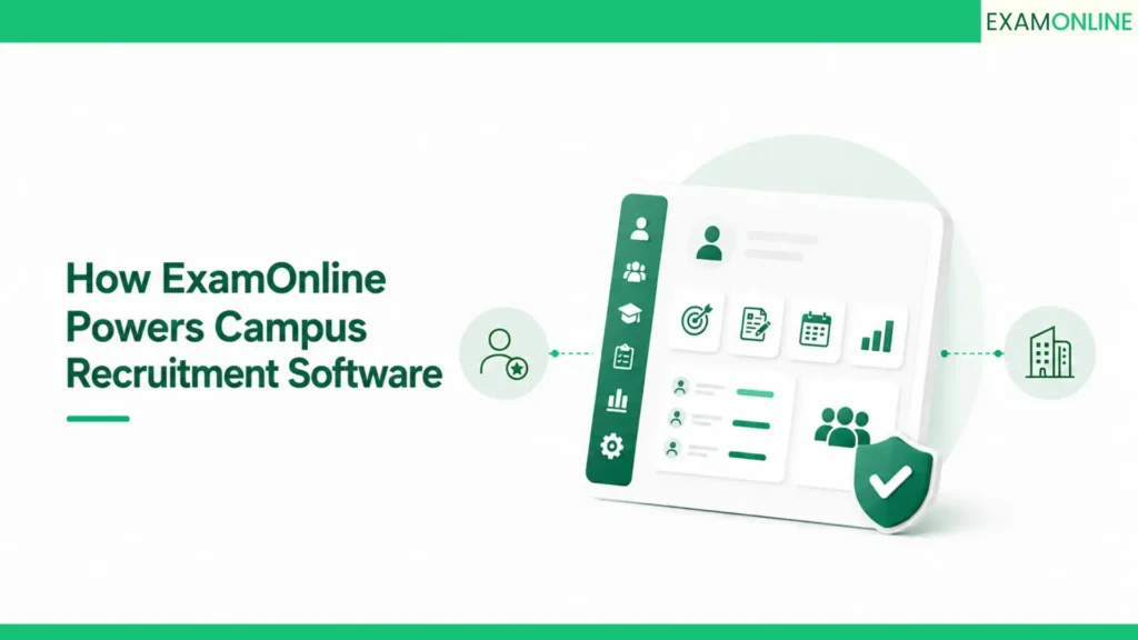 Campus Recruitment Software: A-Z Complete Guide 7 how examonline powers campus recruitment software
