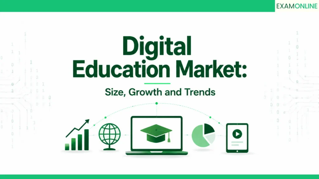 Digital Education Market: Size, Growth And Trends